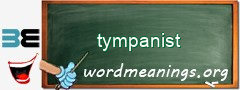 WordMeaning blackboard for tympanist